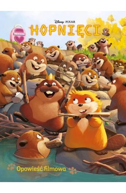Hopnięci. Opowieść filmowa. Disney Pixar