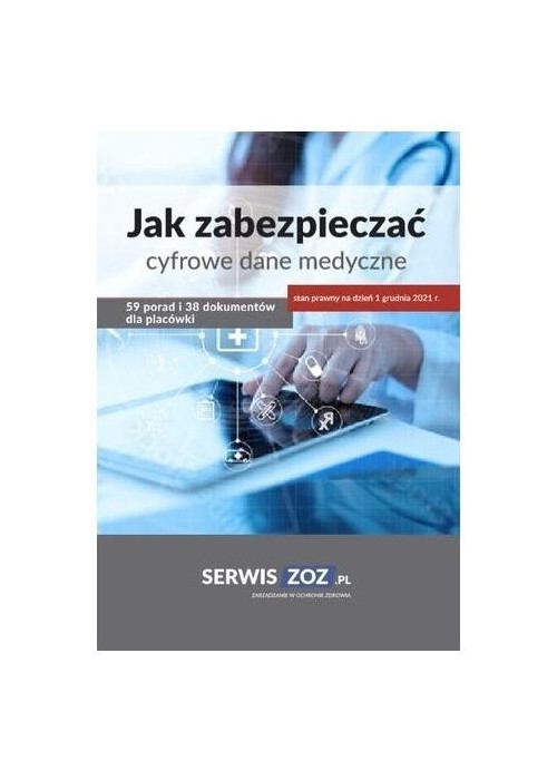 Jak zabezpieczać cyfrowe dane medyczne. 59 porad..