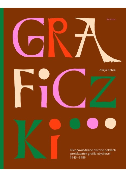 Graficzki. Nieopowiedziane historie polskich...