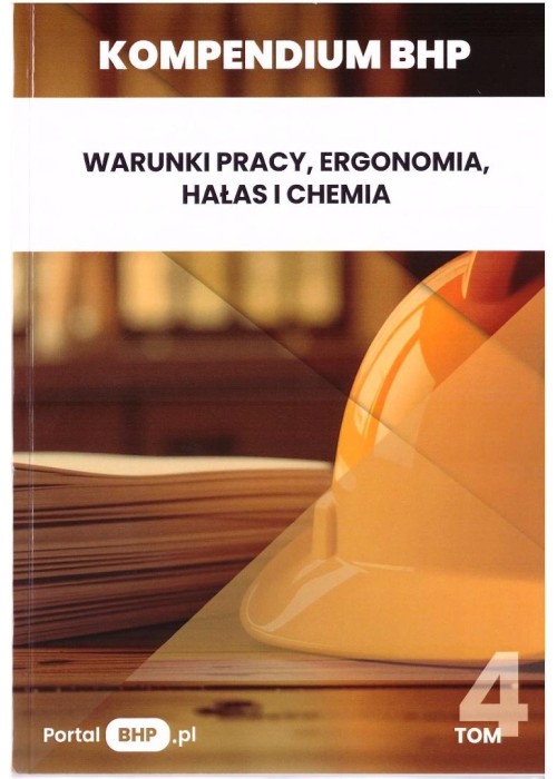 Kompendium BHP T.4 Warunki pracy, ergonomia...