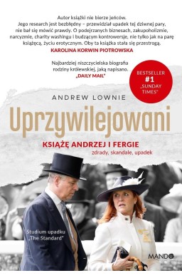 Uprzywilejowani. Książę Andrzej i Fergie...