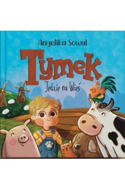 Tymek jedzie na wieś