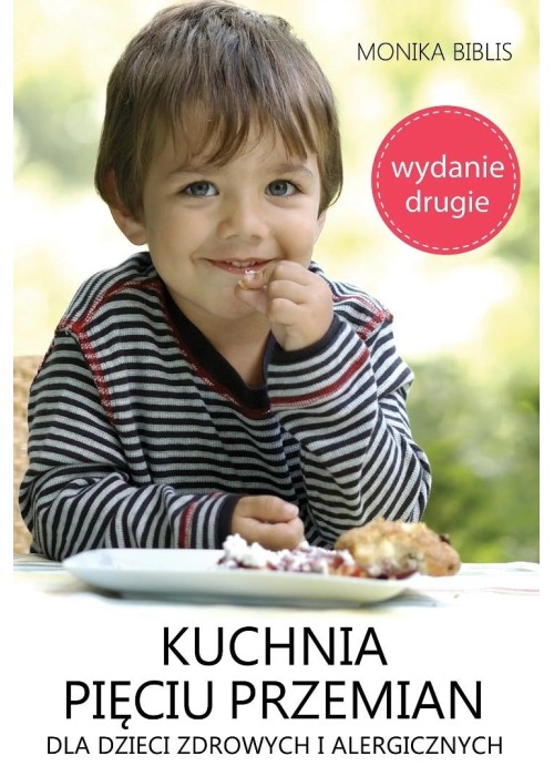 Kuchnia Pięciu Przemian dla dzieci zdrowych... w.2