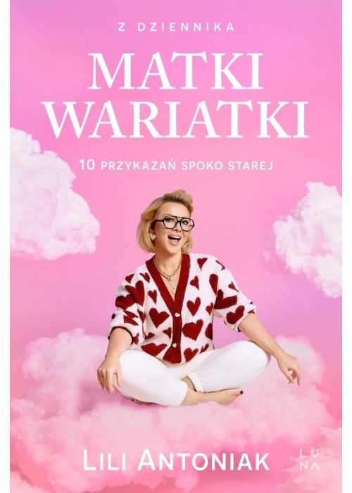 Z dziennika matki wariatki. 10 przykazań Spoko...