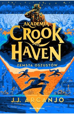 Akademia Crookhaven T.5 Zemsta oszustów