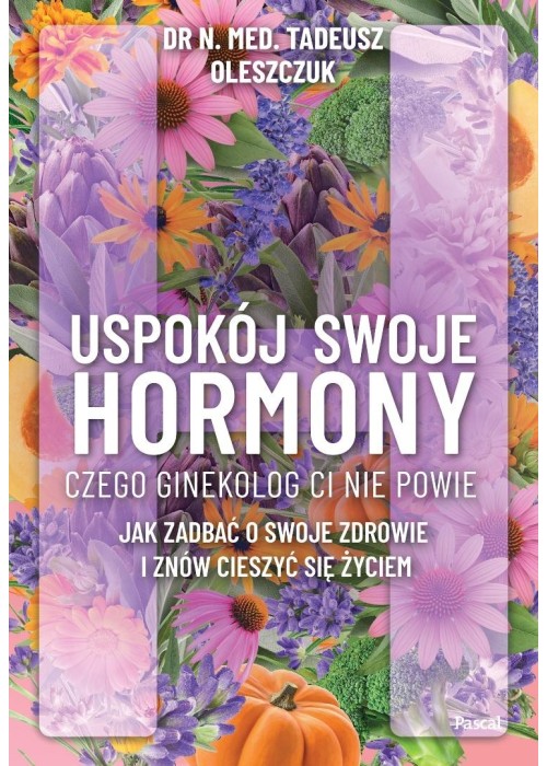 Uspokój swoje hormony