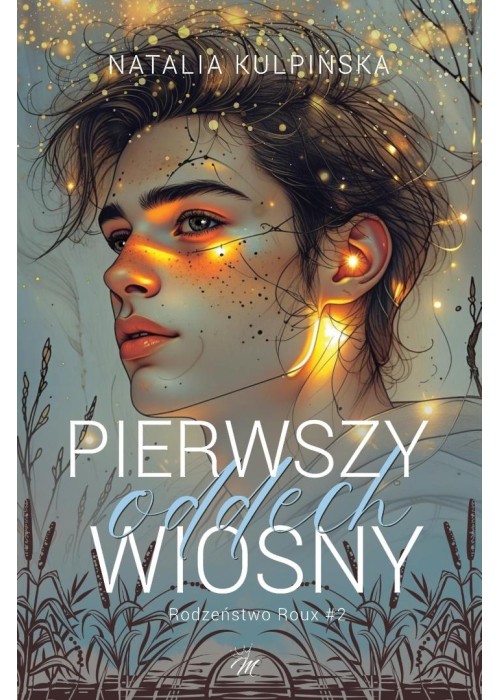 Rodzeństwo Roux T.2 Pierwszy oddech wiosny