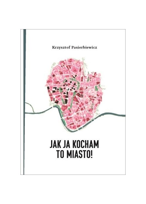 Jak ja kocham to miasto!