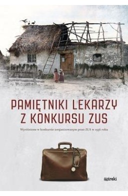 Pamiętniki lekarzy z konkursu ZUS
