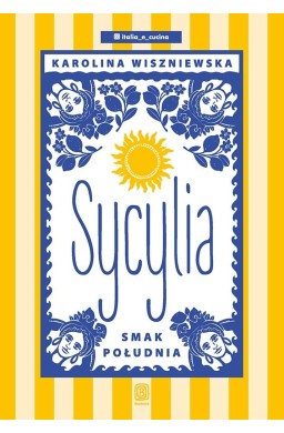 Sycylia. Smak południa