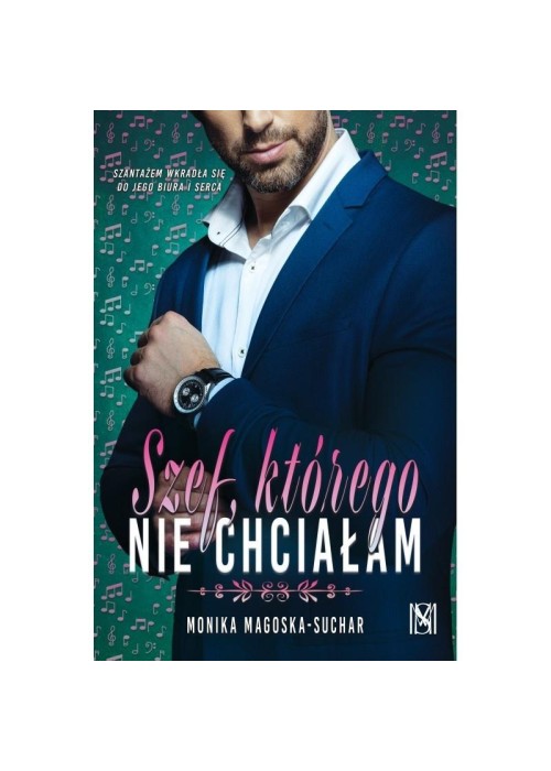 Szef, którego nie chciałam