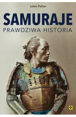 Samuraje Prawdziwa historia
