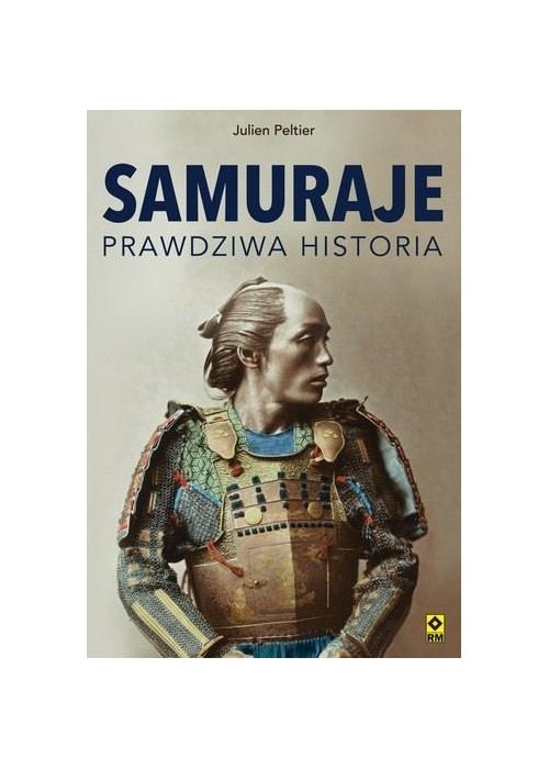 Samuraje Prawdziwa historia