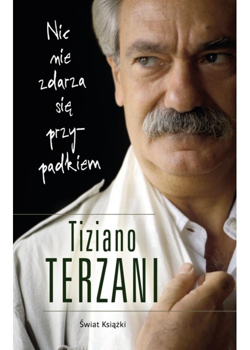 Nic nie zdarza się przypadkiem