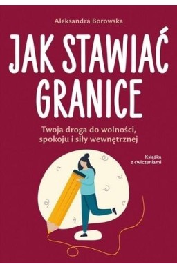 Jak stawiać granice