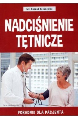 Nadciśnienie tętnicze. Poradnik dla pacjenta