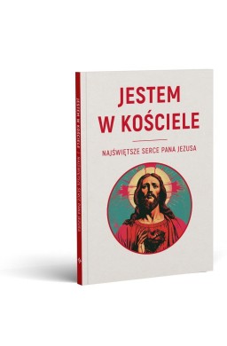 Jestem w kościele. Najświętsze Serce Pana Jezusa