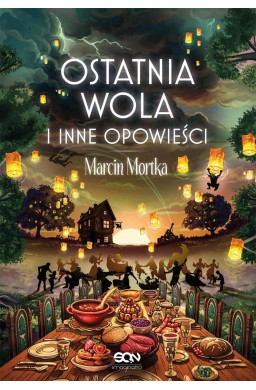 Ostatnia wola i inne opowieści