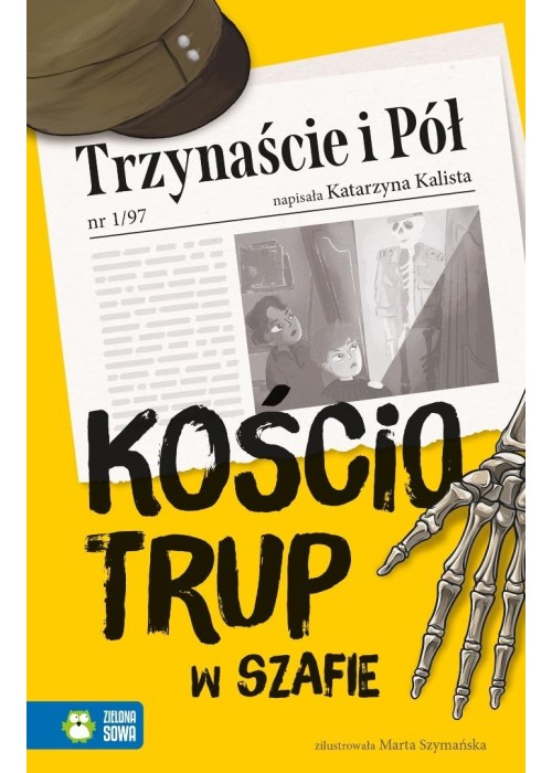 Trzynaście i Pół. Kościotrup w szafie