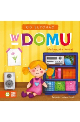 Co słychać. W domu