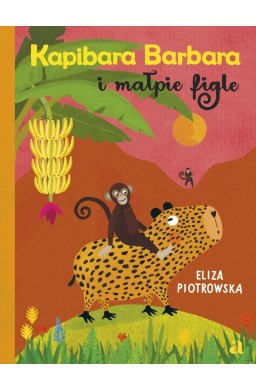 Kapibara Barbara i małpie figle