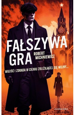 Carl von Wedel T.3 Fałszywa gra