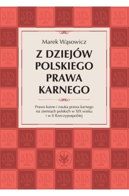 Z dziejów polskiego prawa karnego