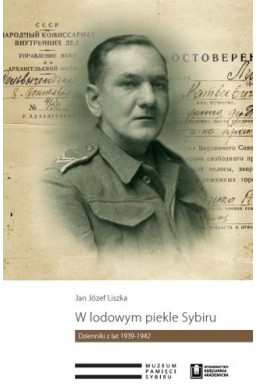 W lodowym piekle Sybiru. Dzienniki z lat 1939-1942