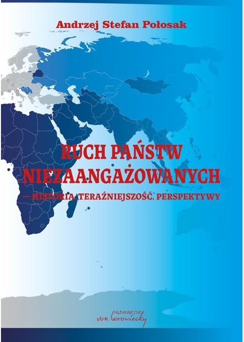 Ruch Państw Niezaangażowanych. Historia...
