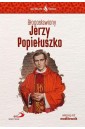 Skuteczni Święci. Błogosławiony Jerzy Popiełuszko
