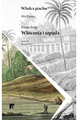 Władca piachu T.2 Włócznia i szpada