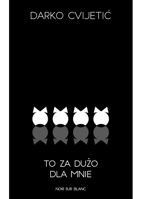 To za dużo dla mnie