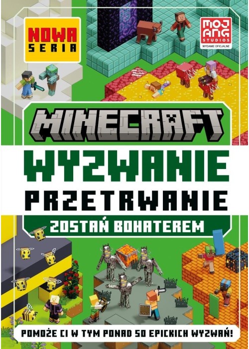 Minecraft. Wyzwanie przetrwanie. Zostań bohaterem