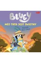 Bluey. Mój tata jest świetny