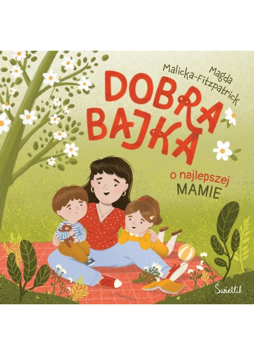 Dobra bajka o najlepszej mamie