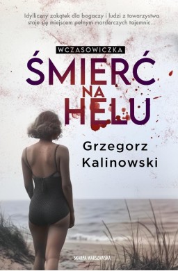 Wczasowiczka. Śmierć na Helu