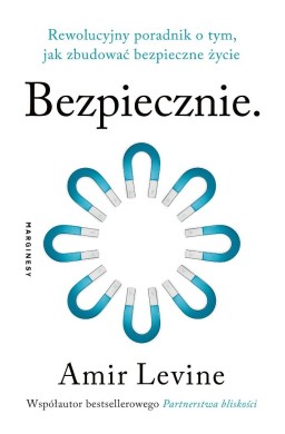 Bezpiecznie. Rewolucyjny poradnik o tym, jak...