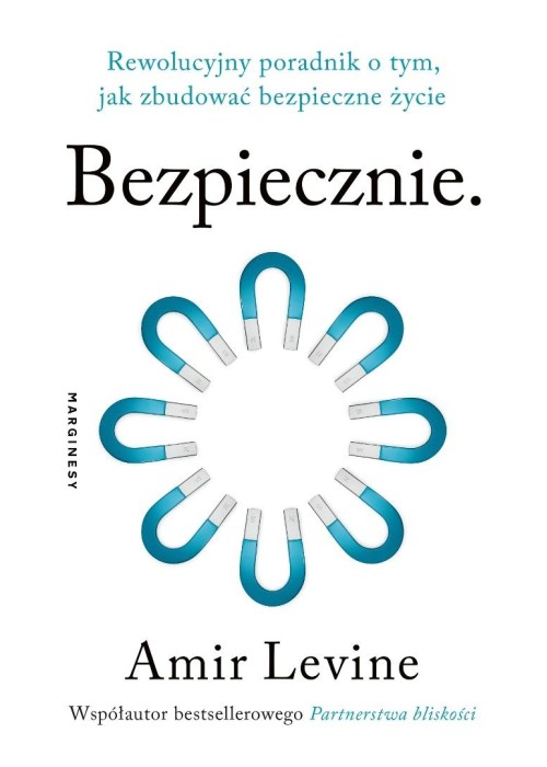 Bezpiecznie. Rewolucyjny poradnik o tym, jak...