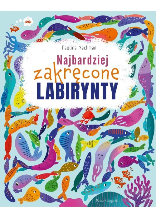 Najbardziej zakręcone labirynty