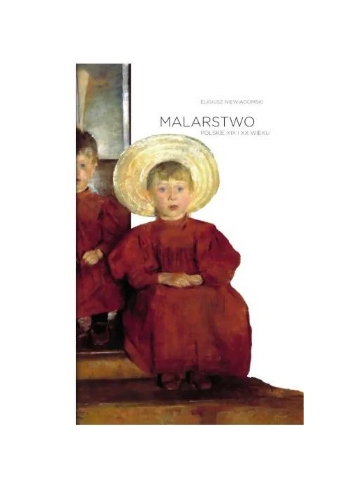 Malarstwo polskie XIX i XX wieku