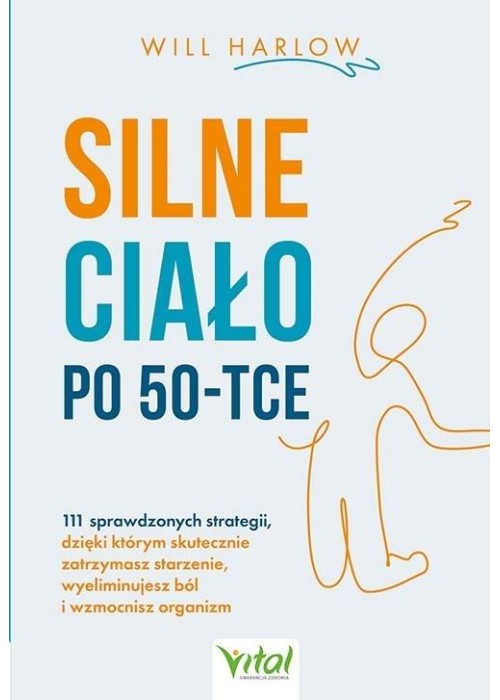 Silne ciało po 50-tce. 111 sprawdzonych...