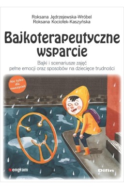 Bajkoterapeutyczne wsparcie Bajki i scenariusze...