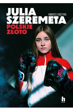 Julia Szeremeta - polskie złoto