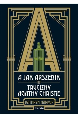 A jak Arszenik. Trucizny Agathy Christie