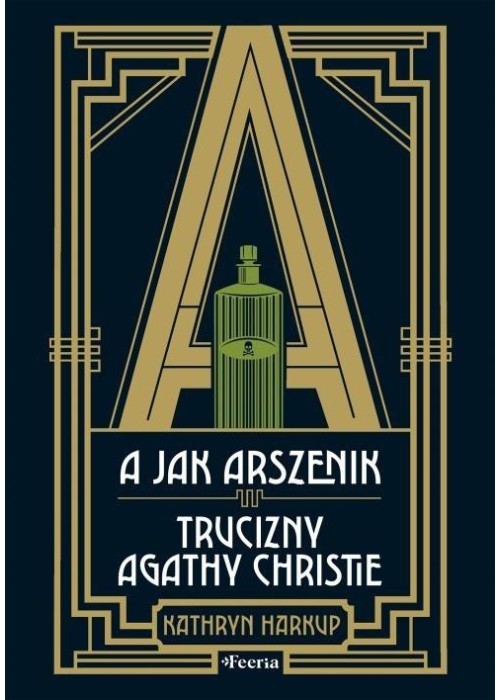 A jak Arszenik. Trucizny Agathy Christie
