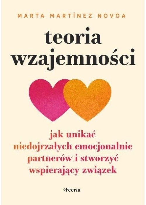 Teoria wzajemności. Jak unikać niedojrzałych...