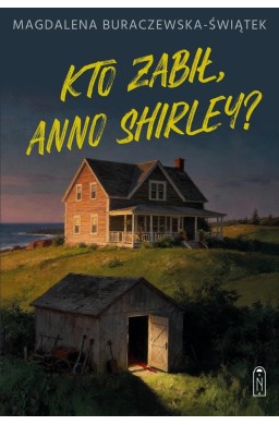 Kto zabił, Anno Shirley?