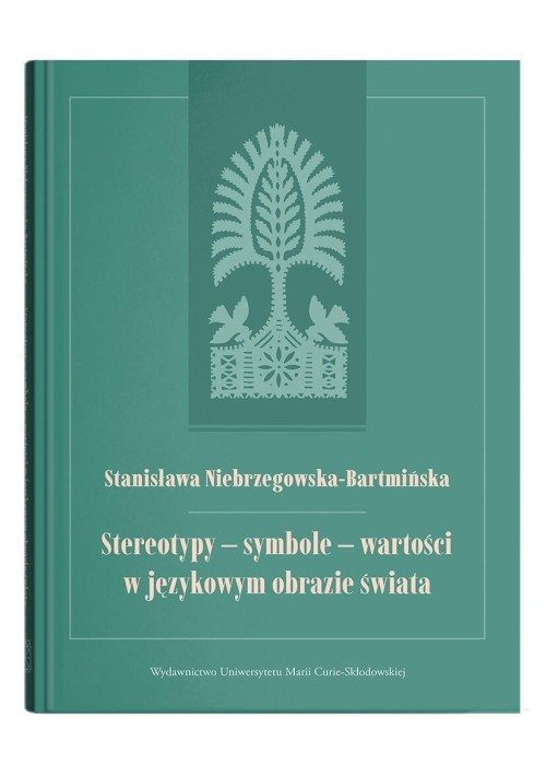 Stereotypy - symbole - wartości w językowym...