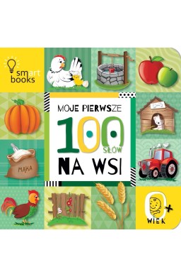 Moje Pierwsze 100 słów. Na wsi 0+ w.2
