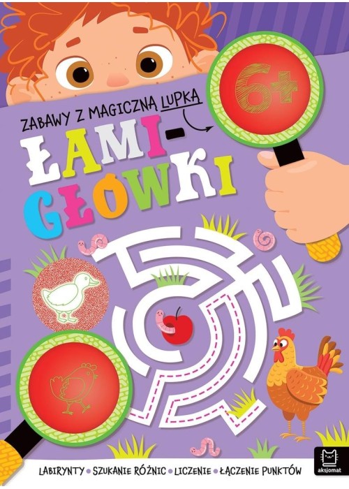 Zabawy z magiczną lupką. ŁAMIGŁÓWKI 6+